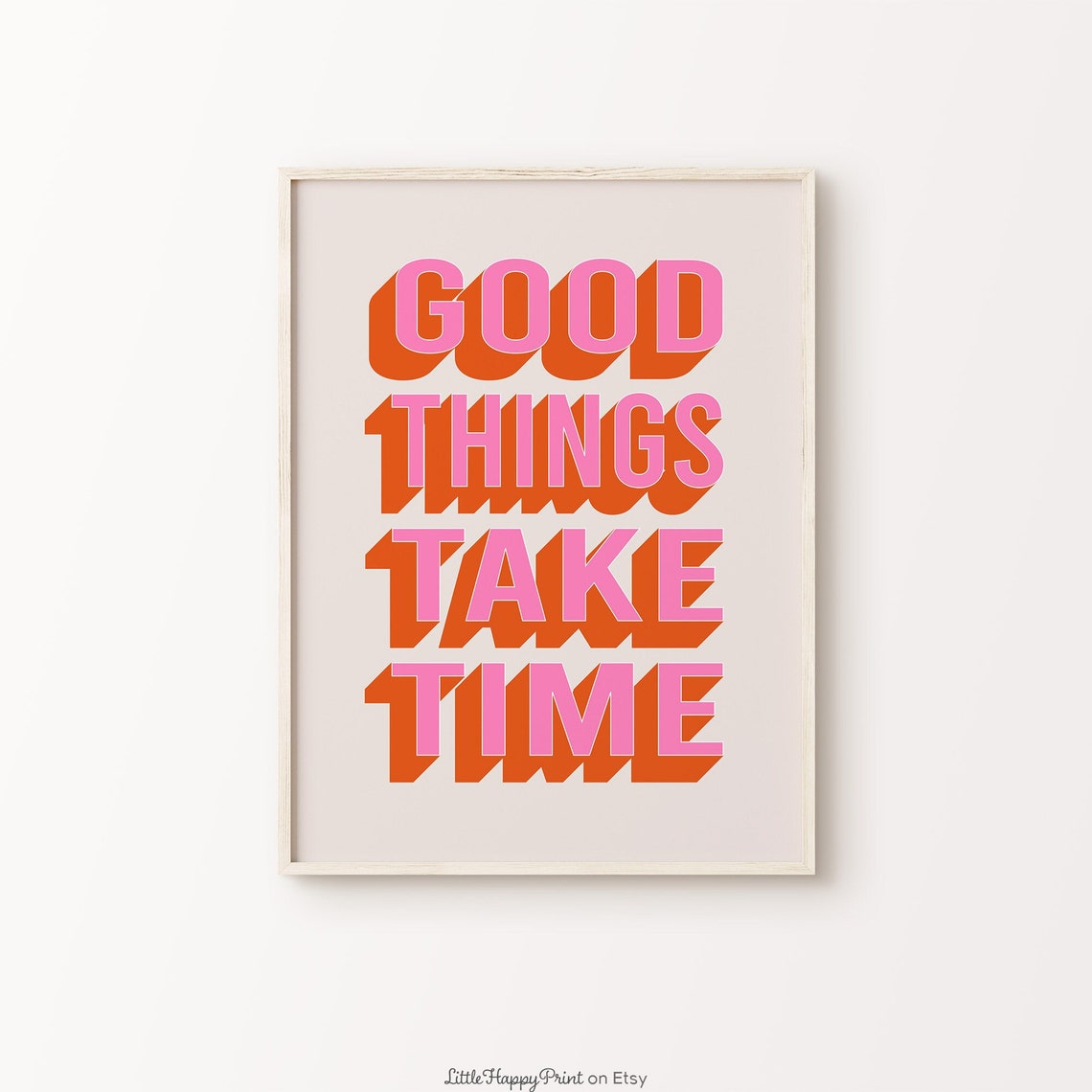 Good Things Take Time Quote Pink Orange Retro Patience Wall Art