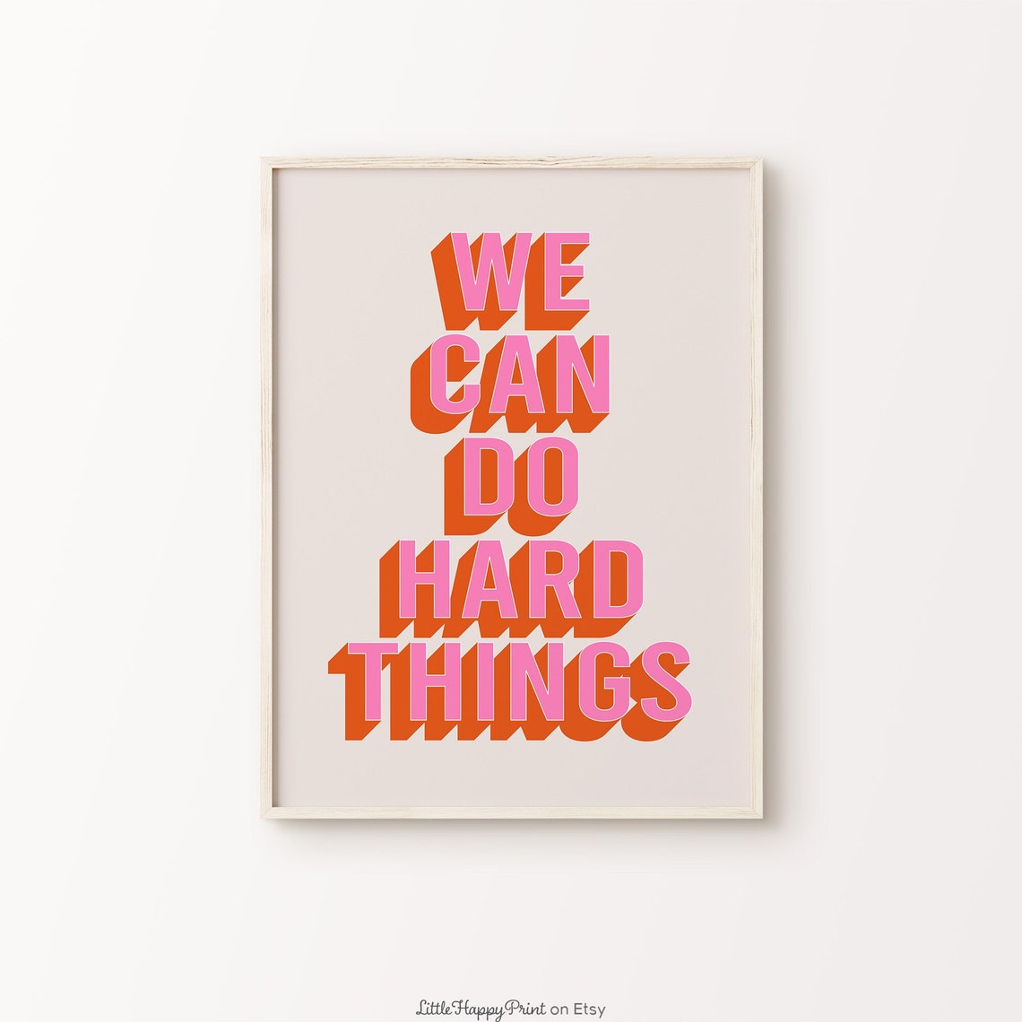 We Can Do Hard Things Pink Orange Retro Encouragement Quote Poster