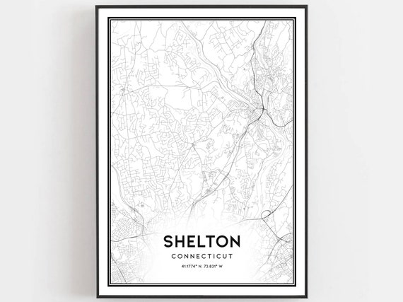 Shelton Map Print Poster Wall Art Ct City Connecticut Street Decor Road Gift B1574