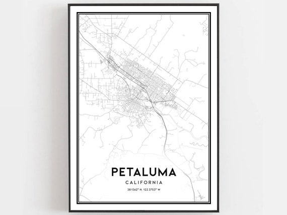 Petaluma Map Print Poster Wall Art Ca City Street Decor Road Gift B1151