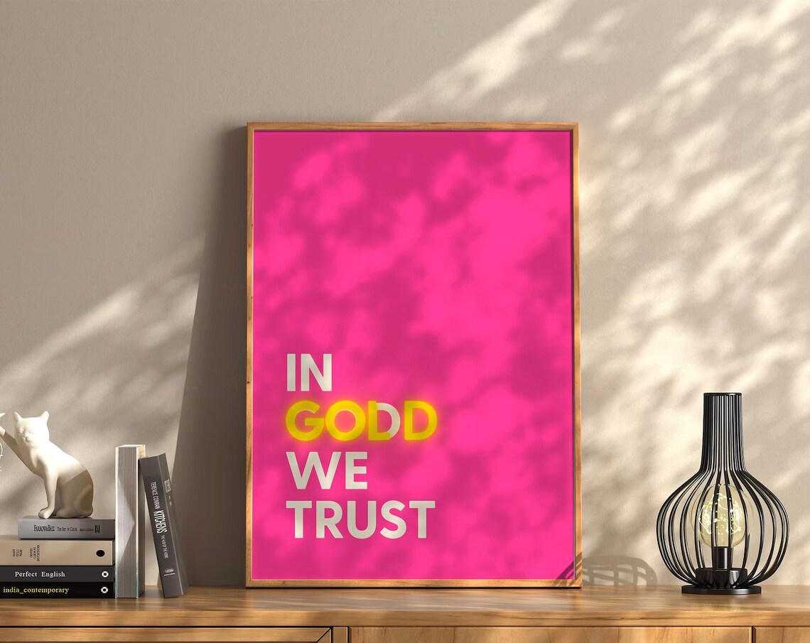 In Godd We Trust Hot Pink Neon Pop Art Typography Quote Poster