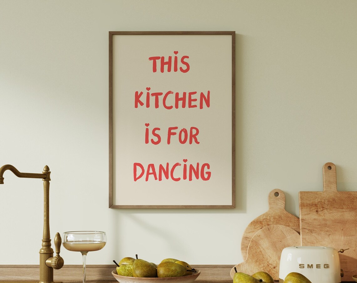 This Kitchen Is For Dancing Art Print, Kitchen Decor
