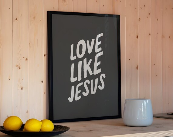 Love Like Jesus White Brush Script Dark Charcoal Modern Poster