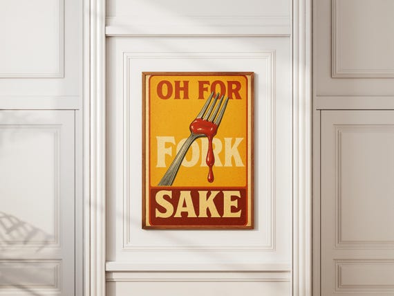 Oh For Fork Sake Poster Funny Kitchen Wall Art Retro Vintage Decor Dining Room Humor Print