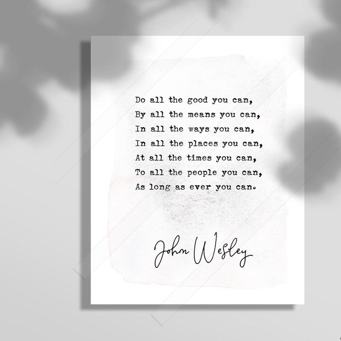 John Wesley Do All The Good You Can Inspirational Quote Poster