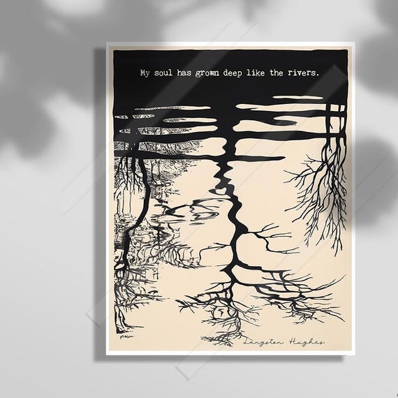 My Soul Has Grown Deep Like The Rivers Inspired Quote Wall Art Print Office Decor Birthday Gift