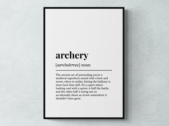 Archery Funny Definition Typography Art Print