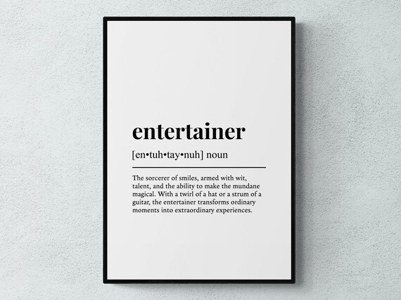Entertainer Funny Definition Job Work Gift Wall Art Print