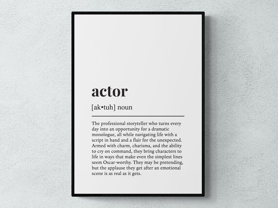 Actor Funny Definition Job Work Gift Wall Art Print