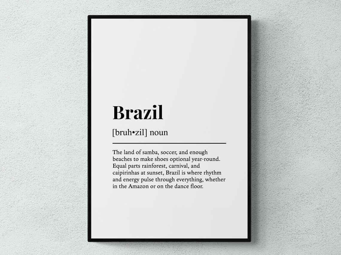 Brazil Funny Definition Gift, Wall Art Print