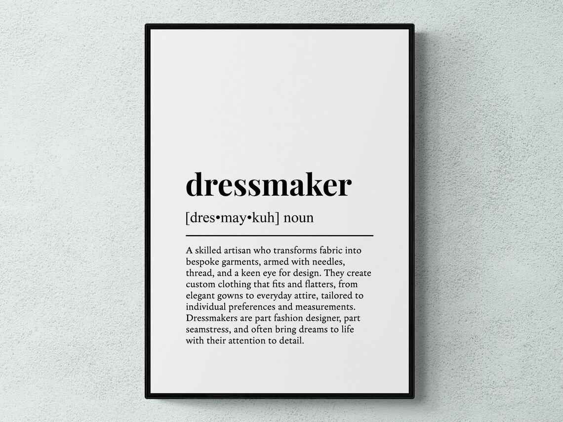 Dressmaker Funny Definition Job Work Gift Wall Art Print