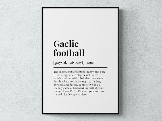 Gaelic Football Funny Definition Sport Gift Art Print