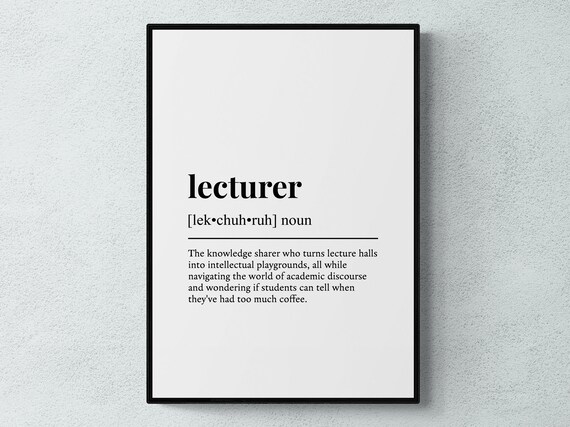 Lecturer Funny Definition Job Work Gift Wall Art Print