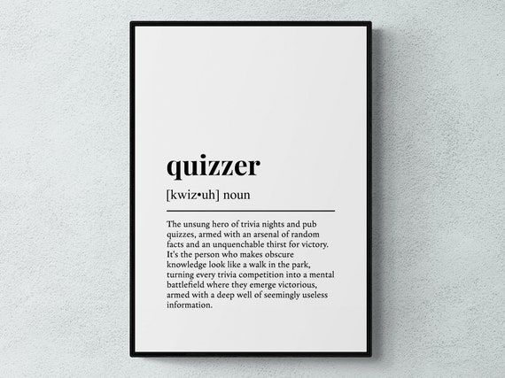 Quizzer Funny Definition Typography Art Print