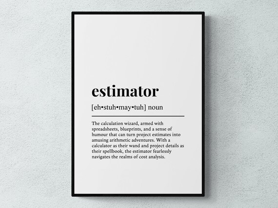 Estimator Funny Definition Job Work Gift Wall Art Print