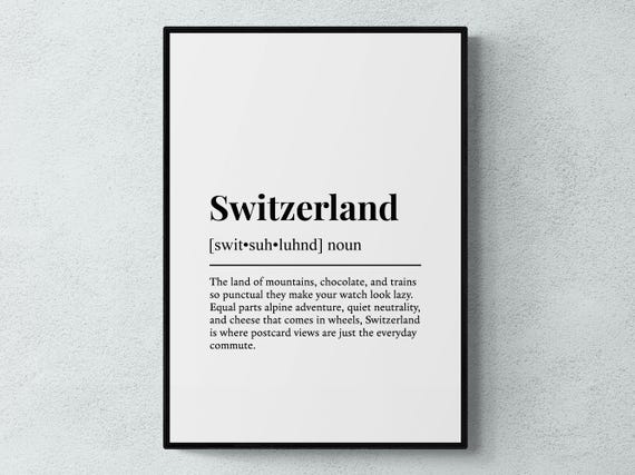 Switzerland Funny Definition Place Europe Gift Wall Art Print