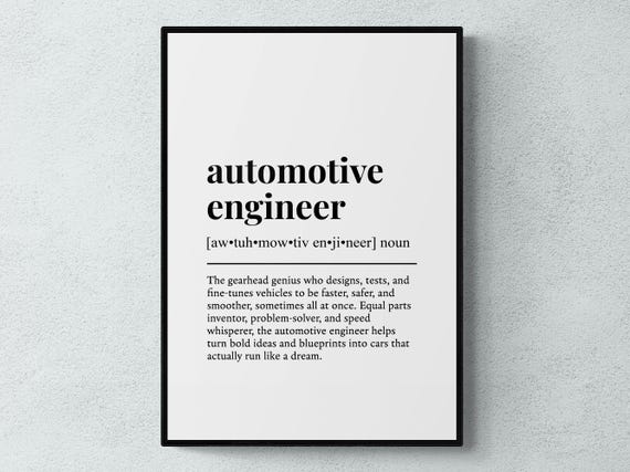 Automotive Engineer Funny Definition Job Work Gift Wall Art Print