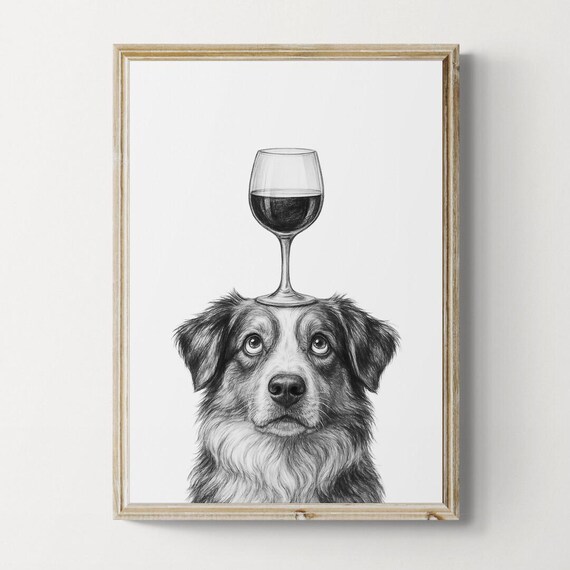 Australian Shepherd Dog Art Print Funny And Wine Drawing Lover Wall Decor Lovers Gifts