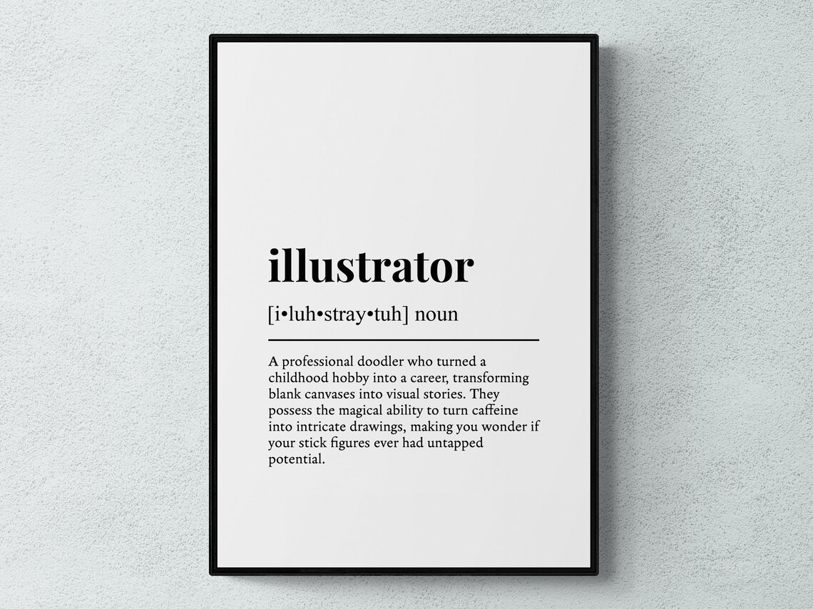 Illustrator Funny Definition Work Gift Poster Print