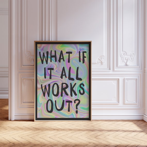 Typography Print What If It All Works Out Poster Gradient Decor Trendy Affirmation Wall Art Retro Aesthetic Instant