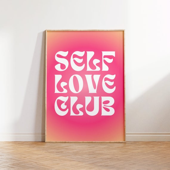 Self Love Club Poster Motivational Wall Art Girly Room Decor Therapy Office Print Trendy Quote Print Dopamine Decor Instant