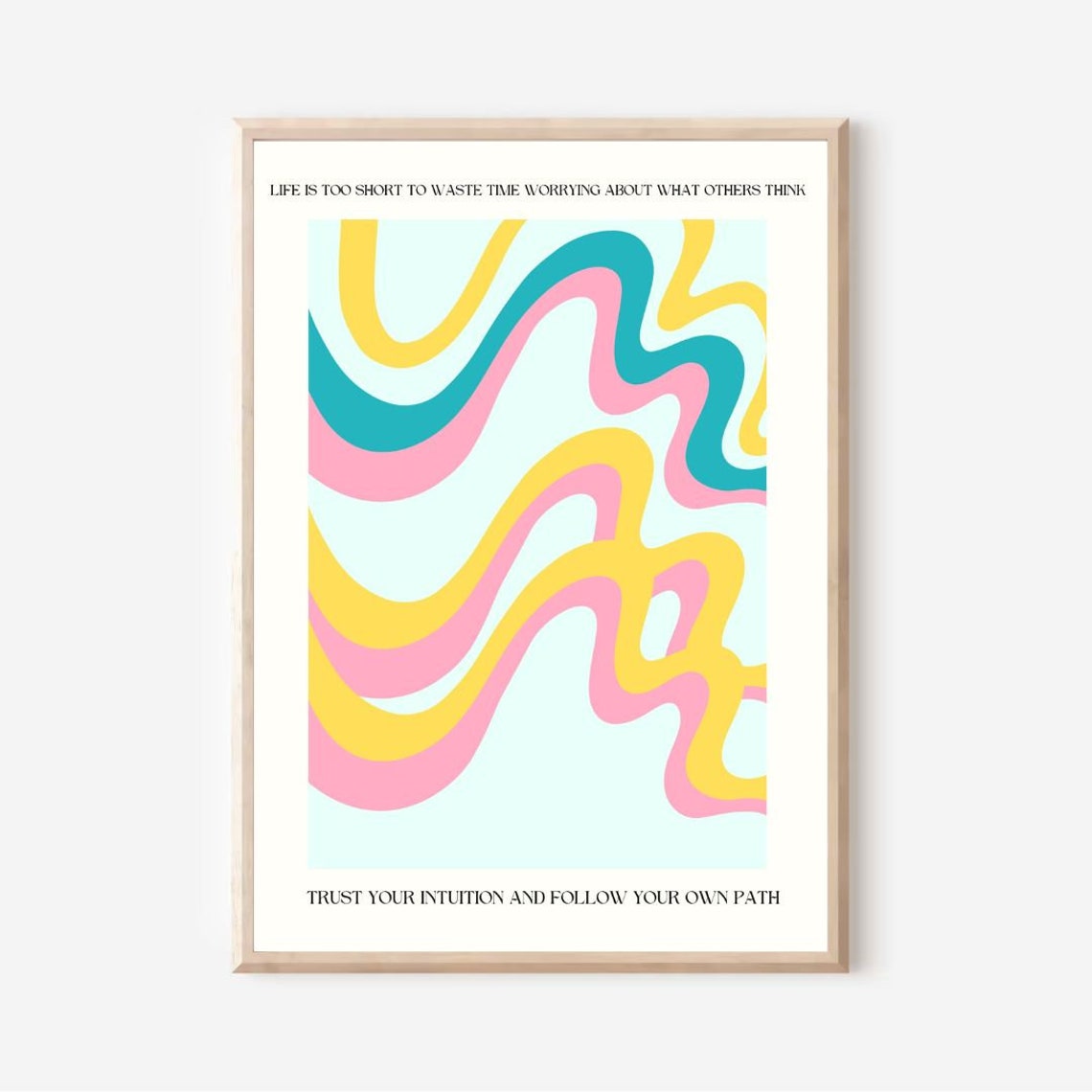 Trust Your Intuition Pastel Wavy Lines Affirmation Quote Poster
