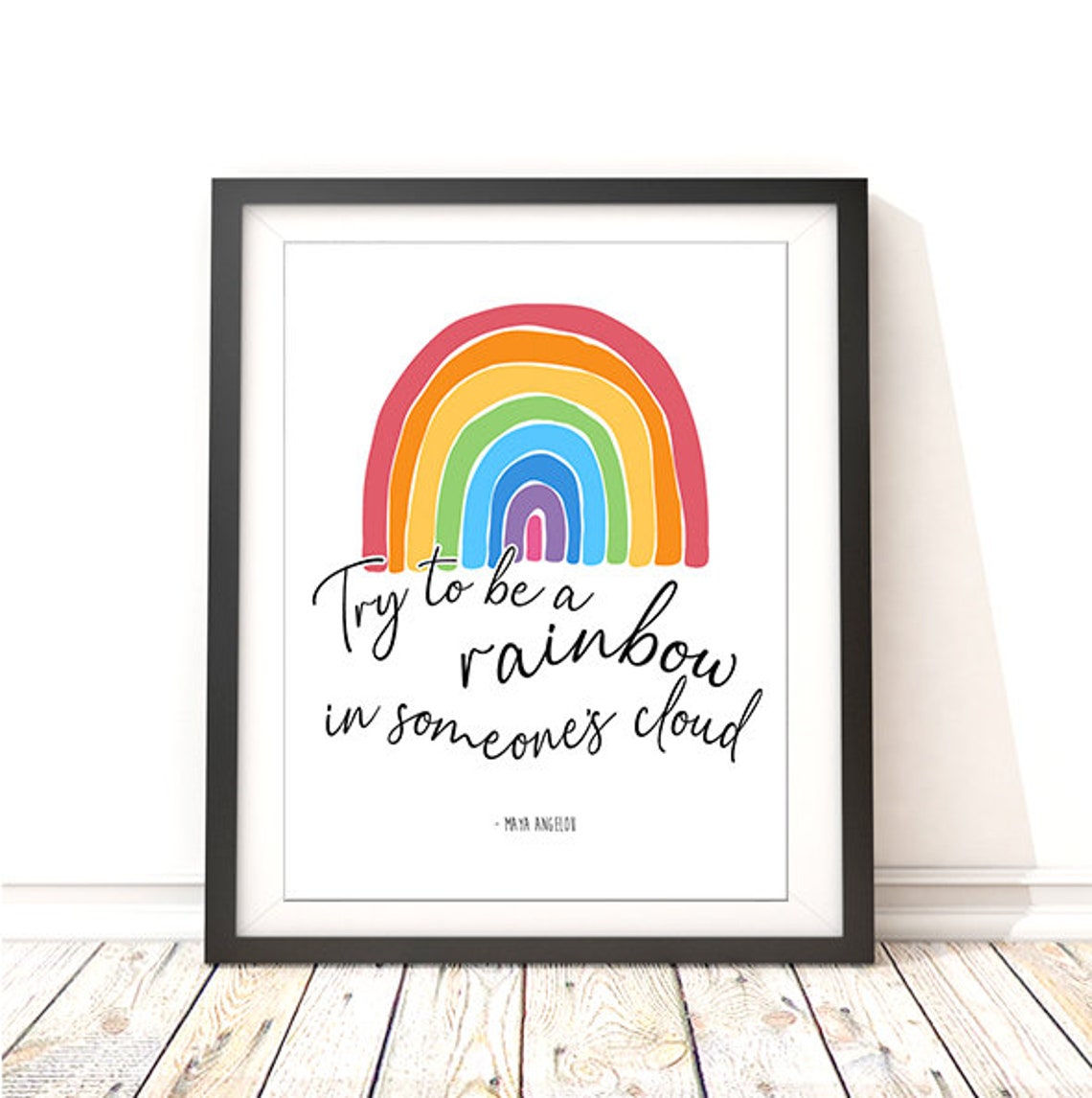 Maya Angelou Try To Be A Rainbow Quote Colorful Rainbow Nursery Poster - Image 2
