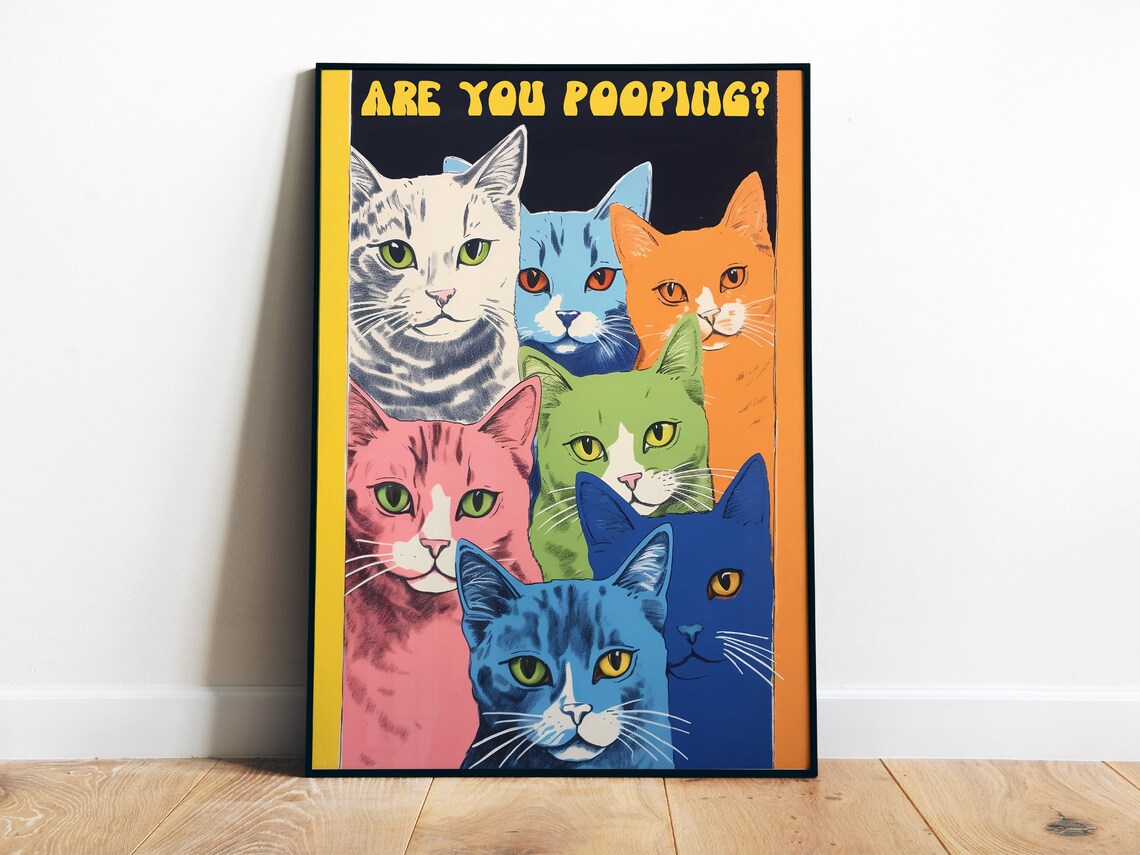Are You Pooping Six Colorful Pop Art Cats Funny Bathroom Poster