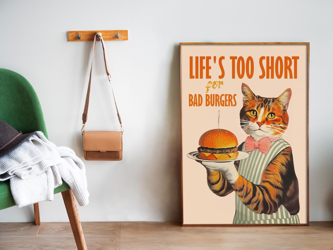 Lifes Too Short For Bad Burgers Cat Waiter Funny Kitchen Poster - Image 5