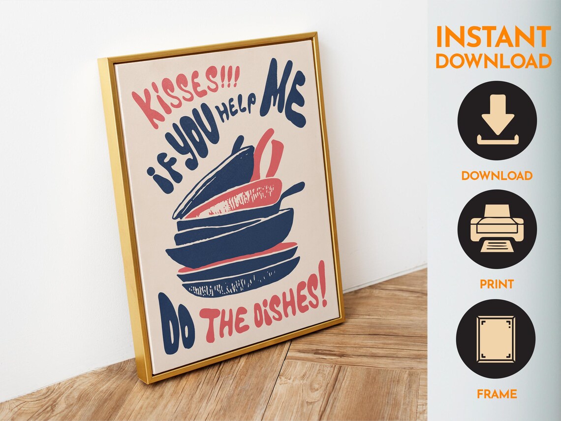 Kisses If You Help Me Do The Dishes Funny Kitchen Quote Poster - Image 6