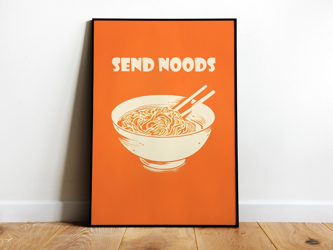 Send Noods Funny Noodle Bowl Orange Retro Kitchen Quote Art Poster