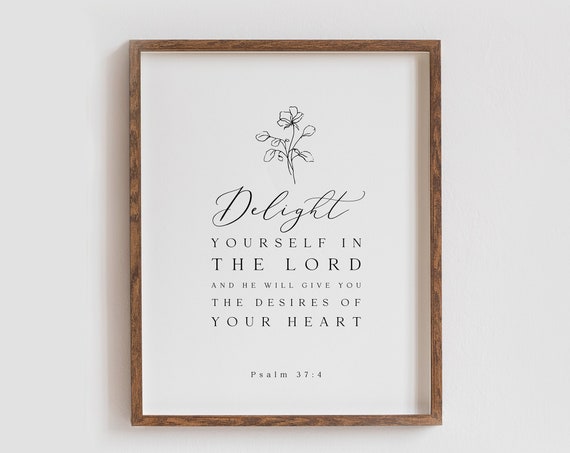 Delight Yourself In The Lord Psalm 374 Minimalist Bible Verse Wall Art Print Modern Christians Home Wall Art Wildflower Art