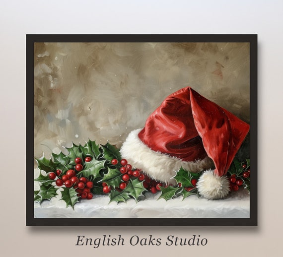 Vintage Santa Hat And Holly Berries On A Ledge Print Moody Christmas Decor Painting Rustic Christmas Wall Art