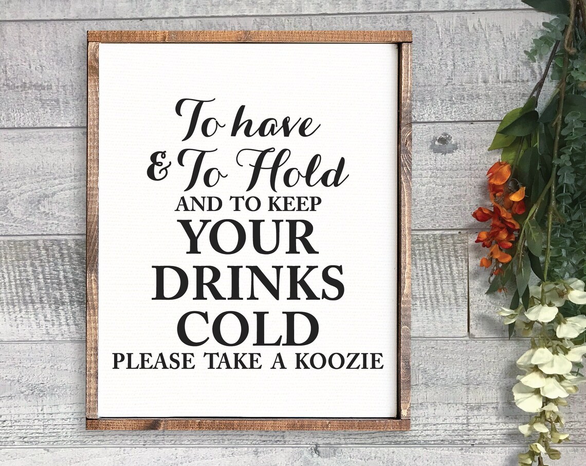 To Have and to Hold and to Keep Your Drinks Cold Wedding Koozie Poster - Image 3