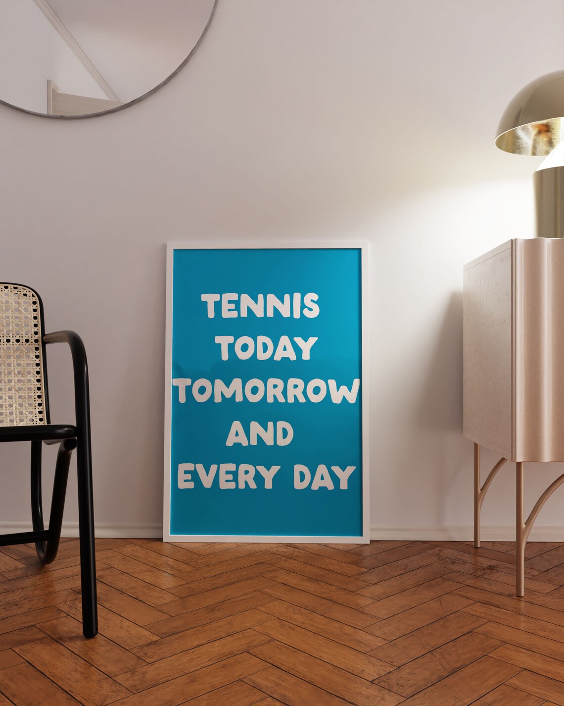 Bold Tennis Today Tomorrow And Every Day Blue Quote Sport Poster