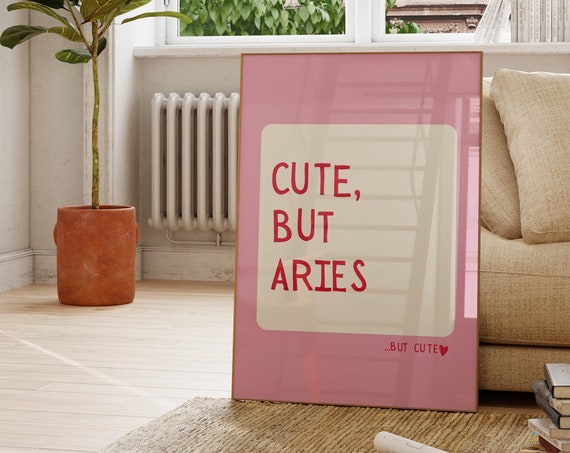 Cute But Aries Trendy Dorm Room Decor Cute Quote Zodiac Art Aesthetic Apartment Wall Art Pink Heart 1 Print