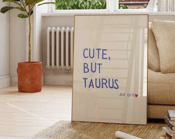 Cute But Taurus Trendy Dorm Room Decor Cute Quote Zodiac Art Aesthetic Apartment Wall Art Red Heart 1 Print