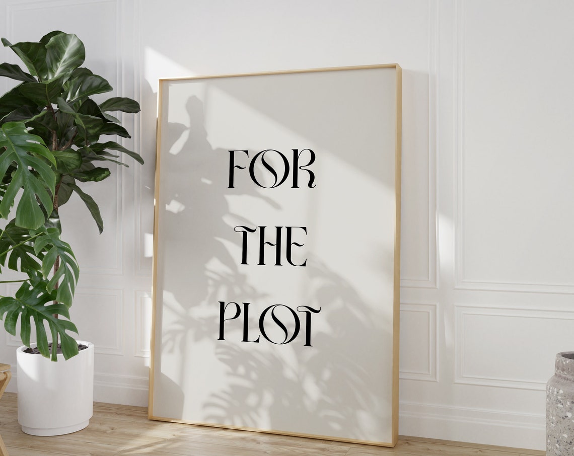 For the Plot Trendy Quote Minimalist Typography Black White Poster - Image 3