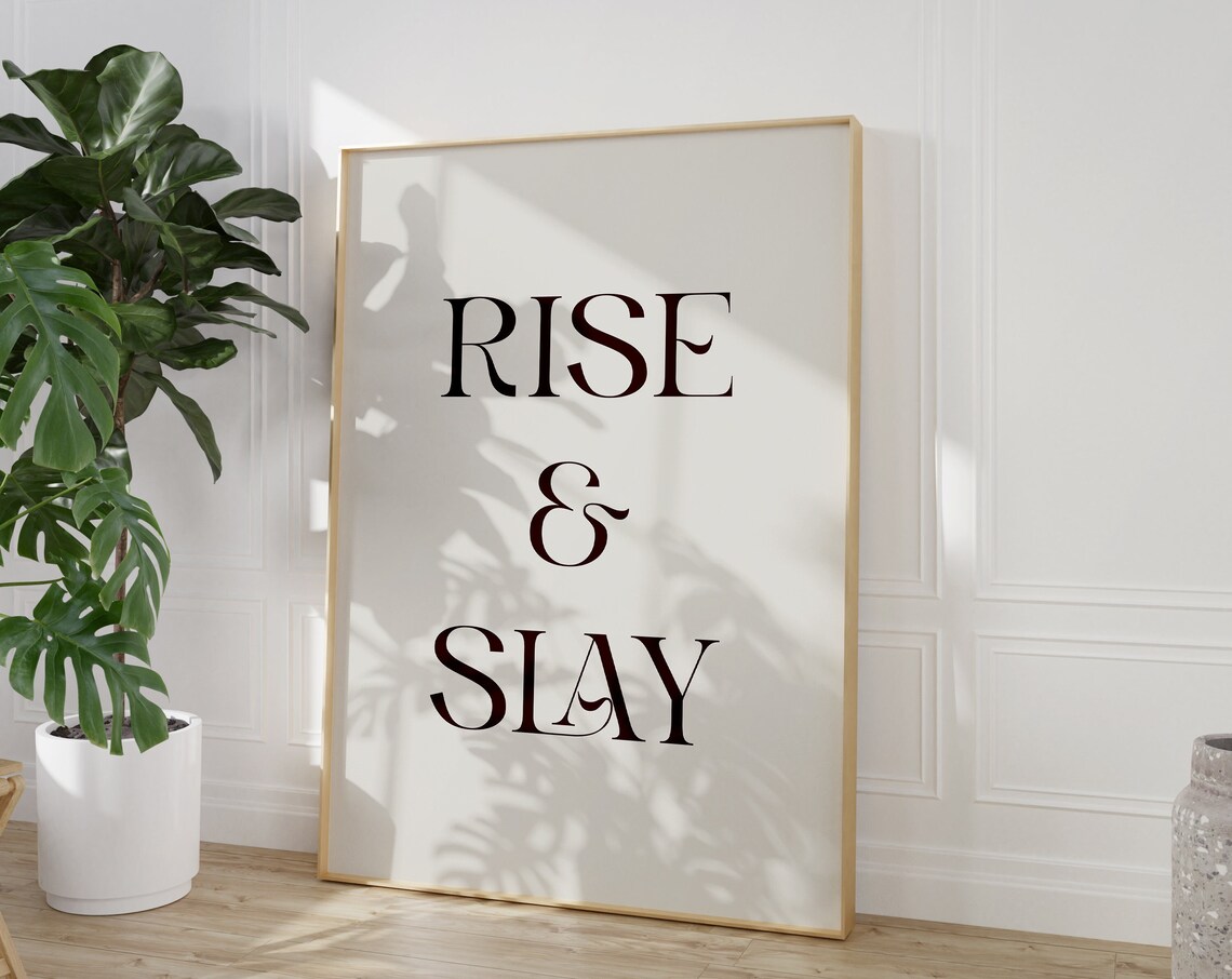 Rise And Slay Elegant Ampersand Serif Motivational Quote Art Poster