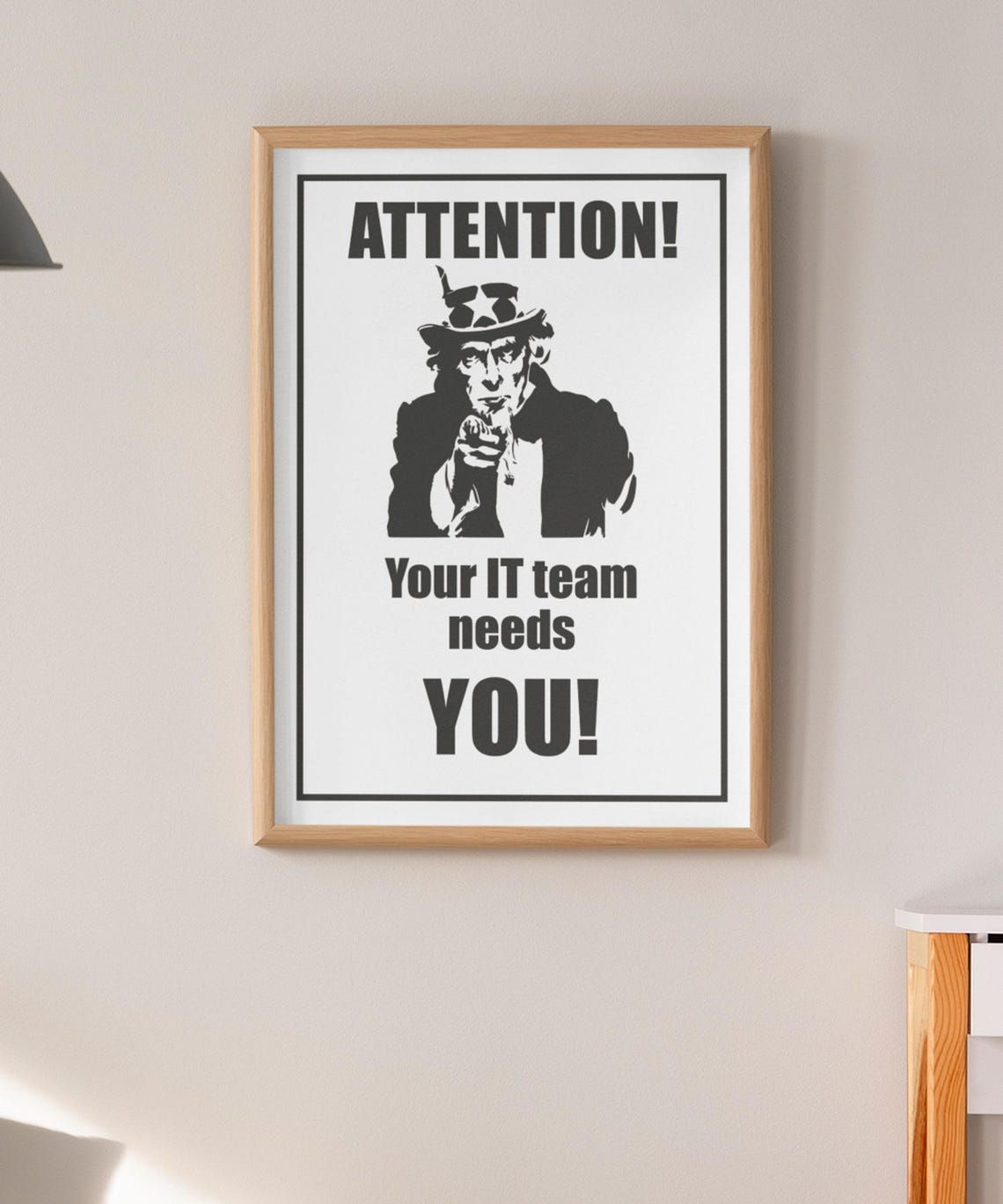 Attention Your IT Team Needs You Uncle Sam Parody Office Poster - Image 3