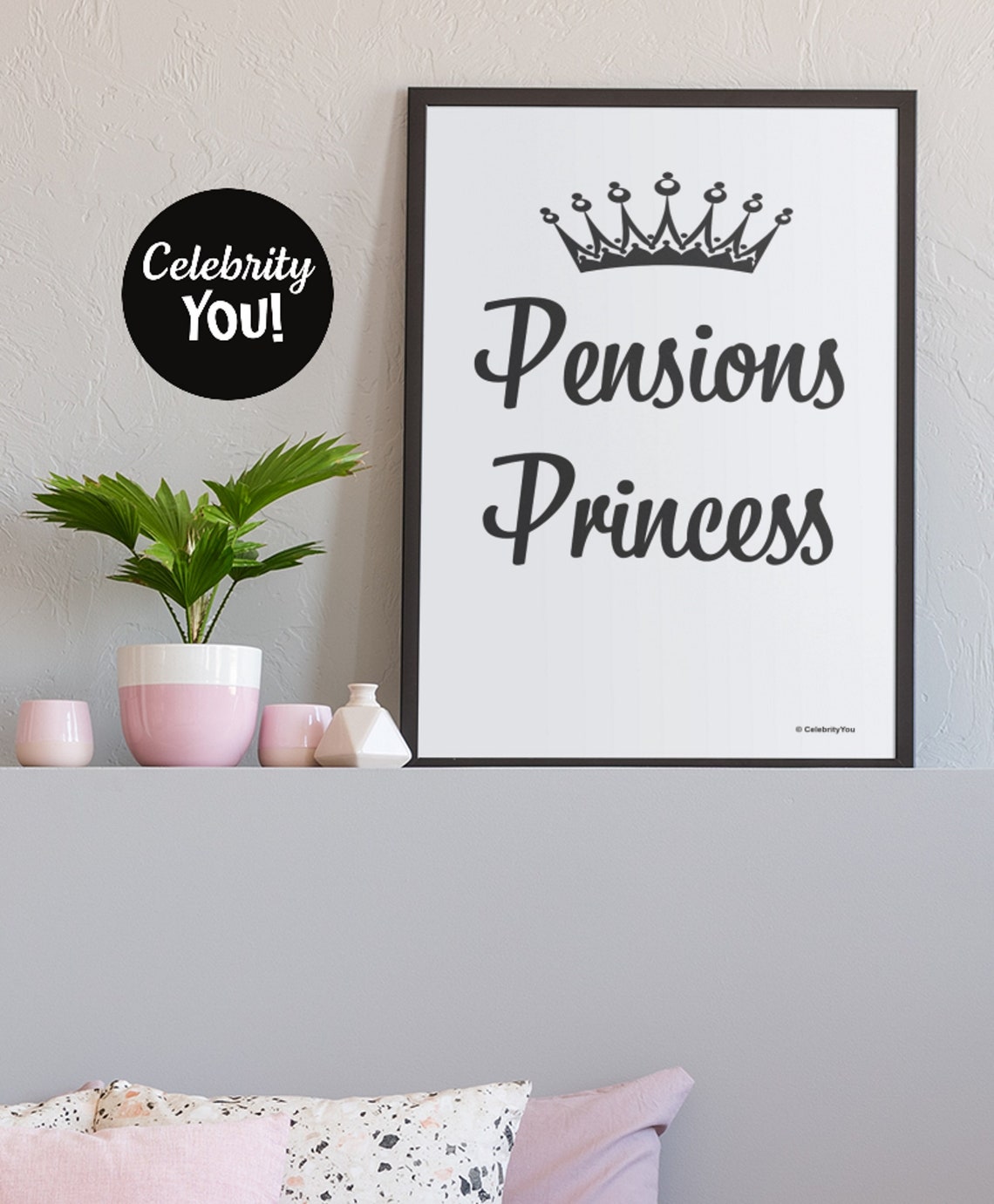 Pensions Princess Crown Funny Office Quote Poster for HR and Pension Staff - Image 3