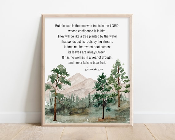Jeremiah 1778 Blessed Is The One Who Trusts In Lord Bible Verse Wall Art Scripture Print Christian Gift Watercolor Mountain Trees
