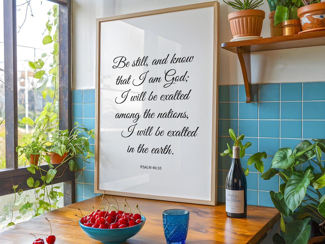 Psalm 46 10 Be Still and Know That I Am God Scripture Poster - Image 4
