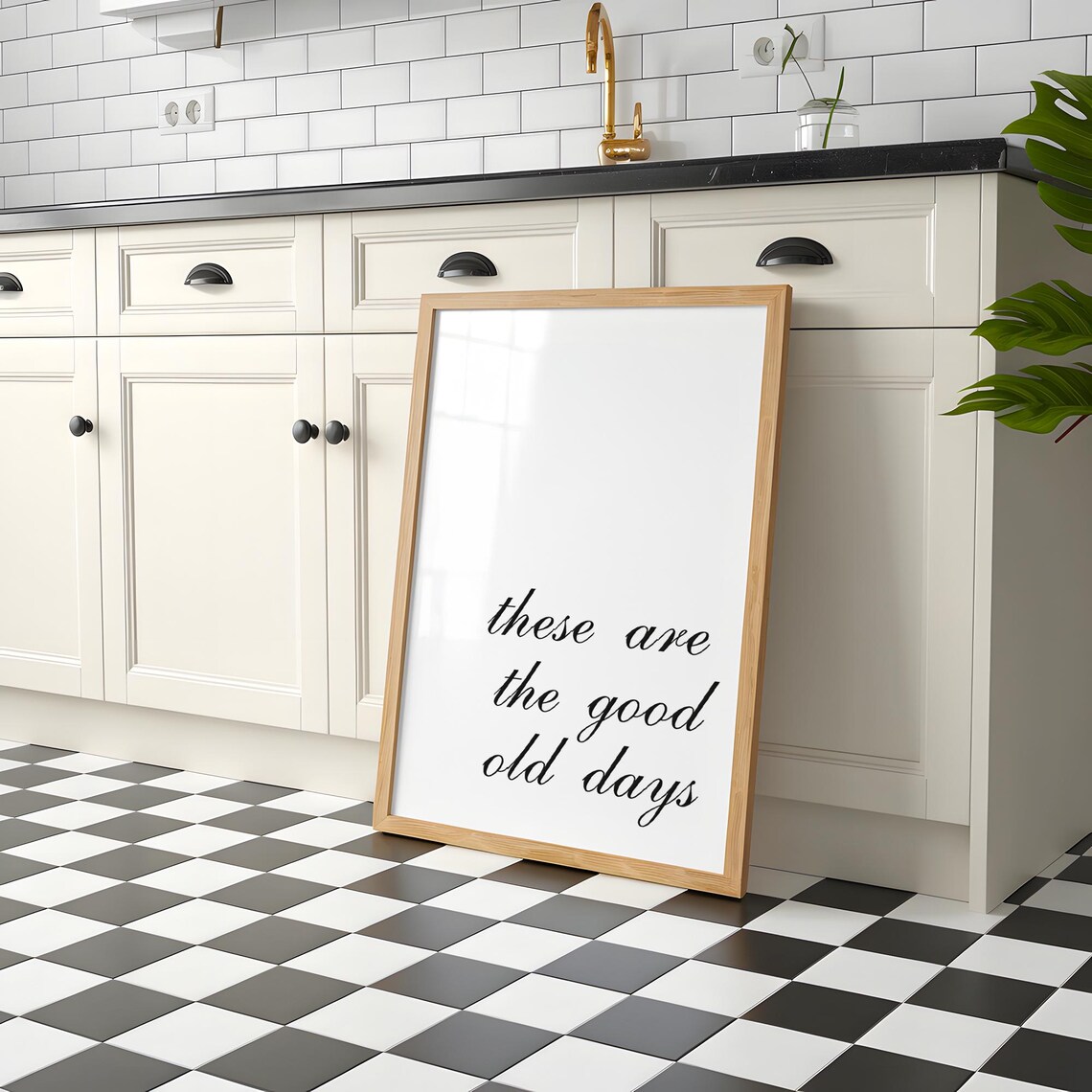 These Are The Good Old Days Motivational Quote - Image 2