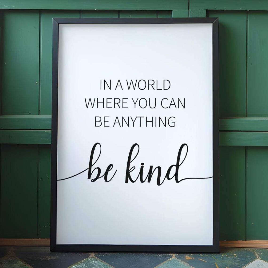 In A World Where You Can Be Anything Kind Wall Art Nursery Decor Inspirational Print
