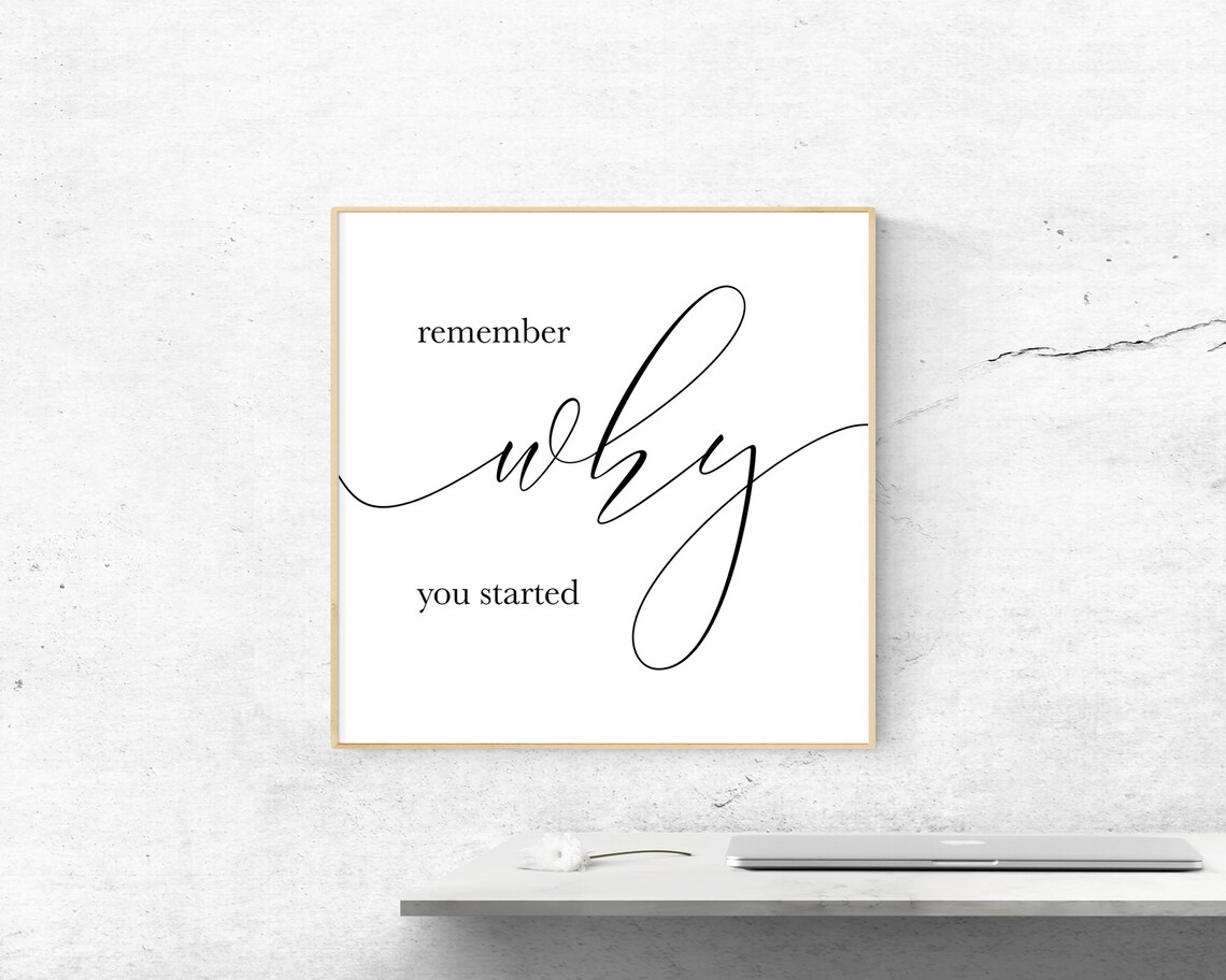 Remember Why You Started Motivational Quote Art Print - Image 3