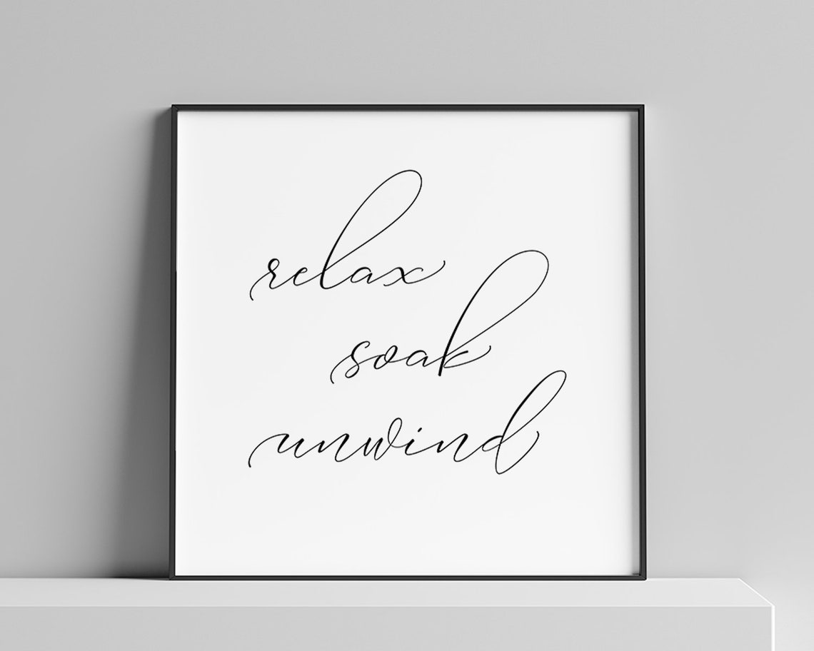 Relax Soak Unwind Bathroom Script Spa Bath Calligraphy Poster - Image 3