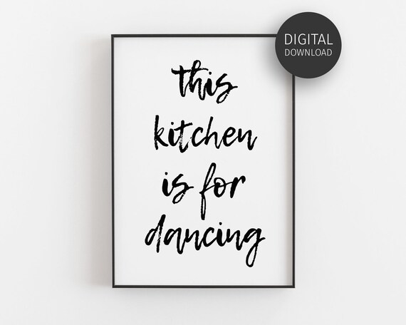 This Kitchen Is For Dancing Brush Lettering Kitchen Decor Poster