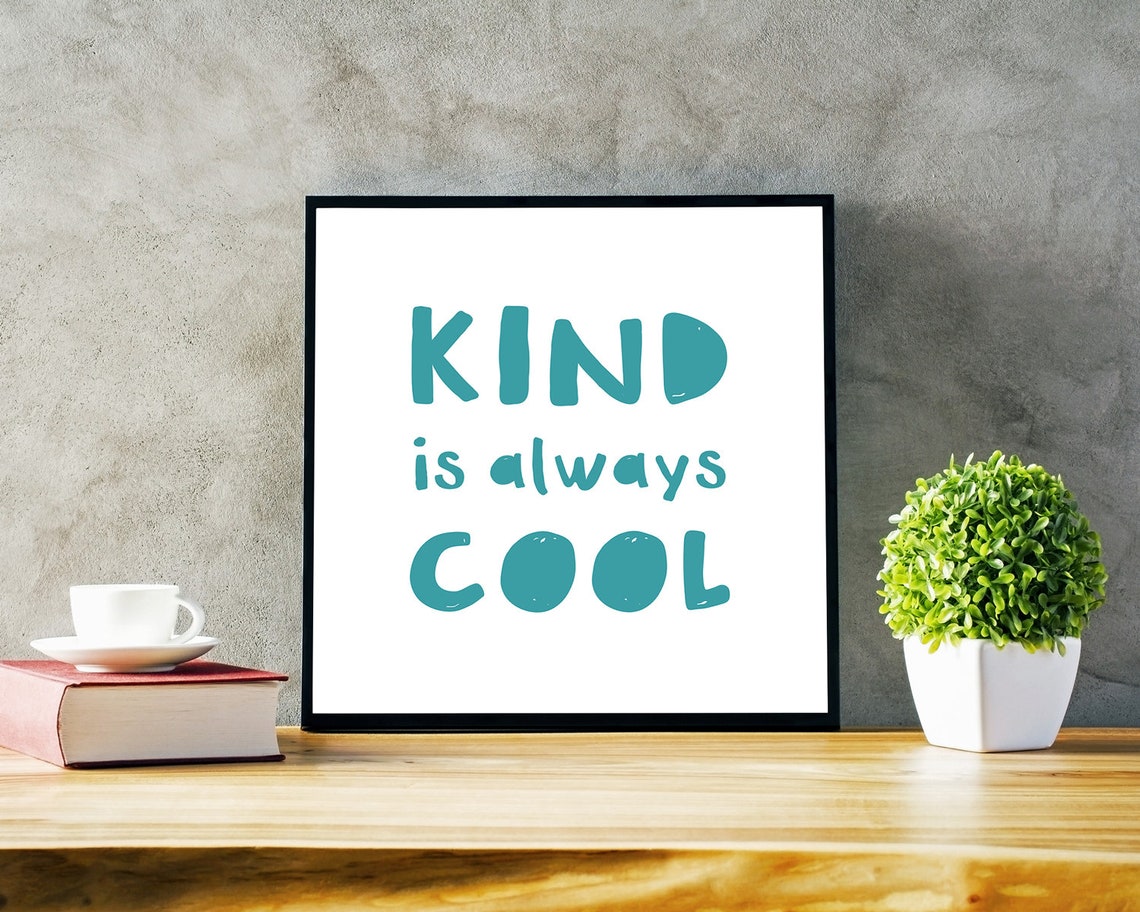 Kind Is Always Cool Teal Typography Kids Classroom Quote Poster - Image 2