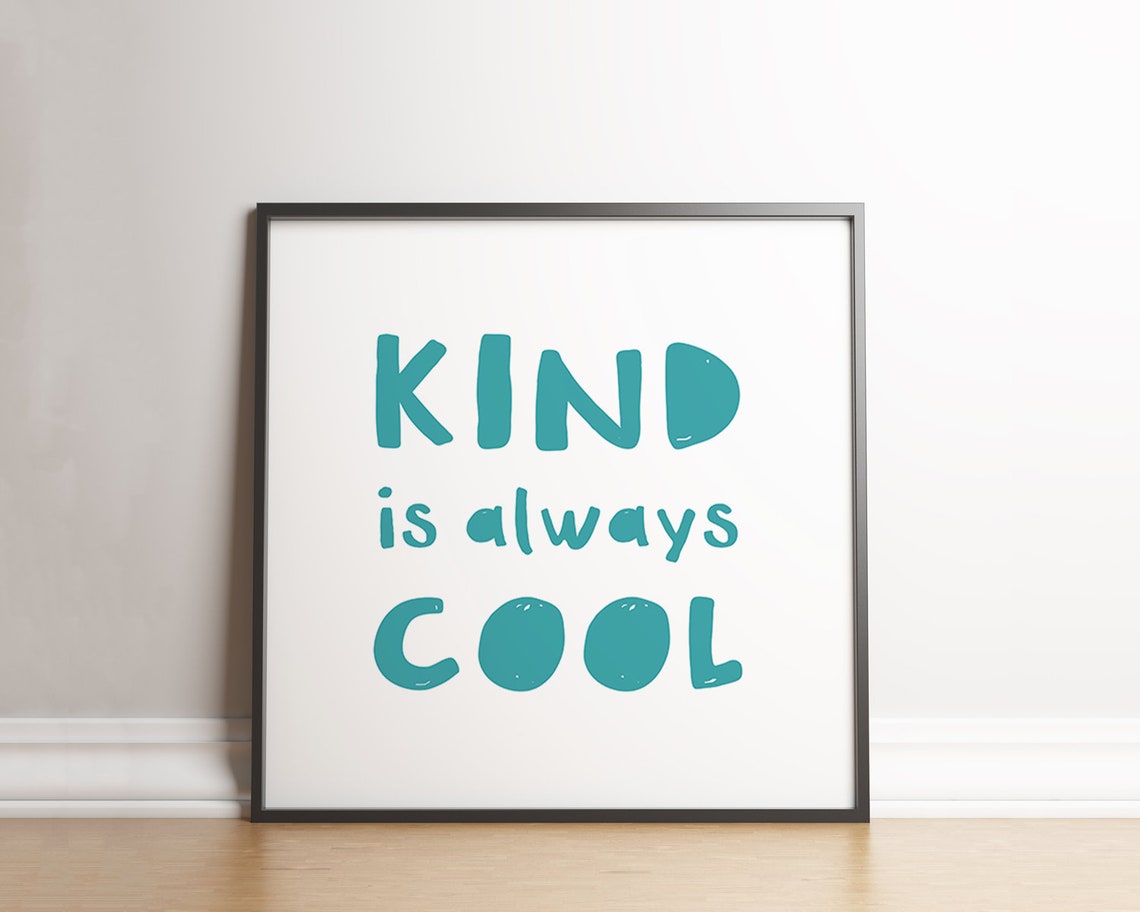 Kind Is Always Cool Teal Typography Kids Classroom Quote Poster - Image 3